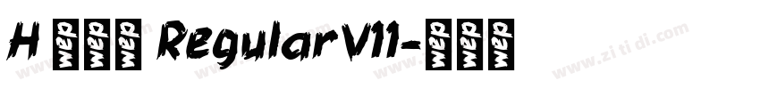 H 新雅兰 RegularV11字体转换